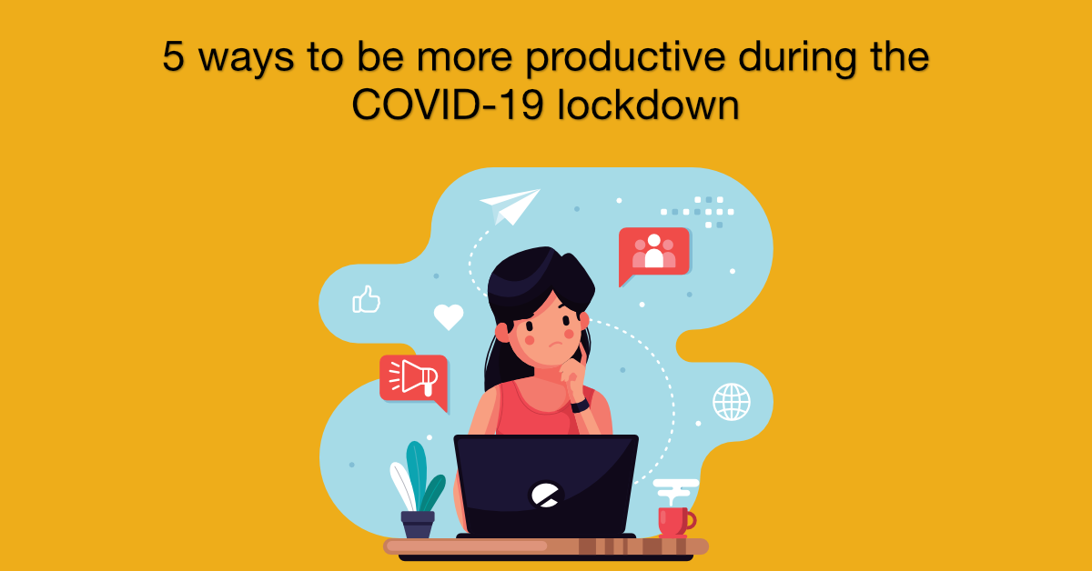 stay-productive-in-lockdown